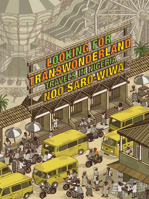 Title details for Looking for Transwonderland by Noo Saro-Wiwa - Available